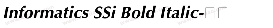 Informatics SSi Bold Italic字体转换